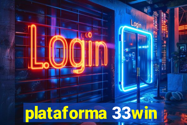 plataforma 33win